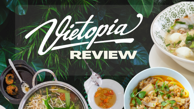 Vietopia Restuarant Review