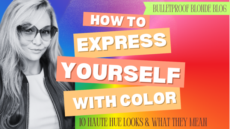 Add Confidence to Your Closet: How to Express Yourself With These Top 10 Haute Hues