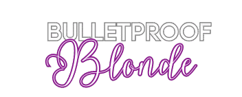 Bulletproof Blonde Blog